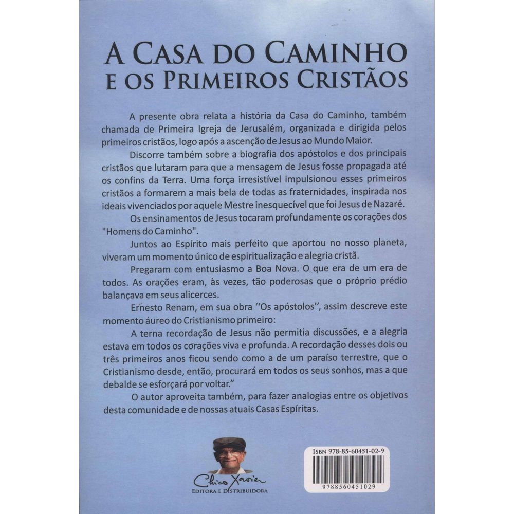 Casa do Caminho e os Primeiros Cristãos, A Candeia
