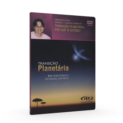 Transicao-Planetaria--Por-Que-Te-Detens---DVD-XIV-Conf.Est.Esp.PR--1