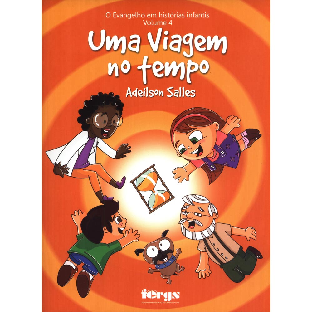 Uma Viagem no Tempo – Vol. 4 – O Evangelho em Histórias Infantis - Candeia