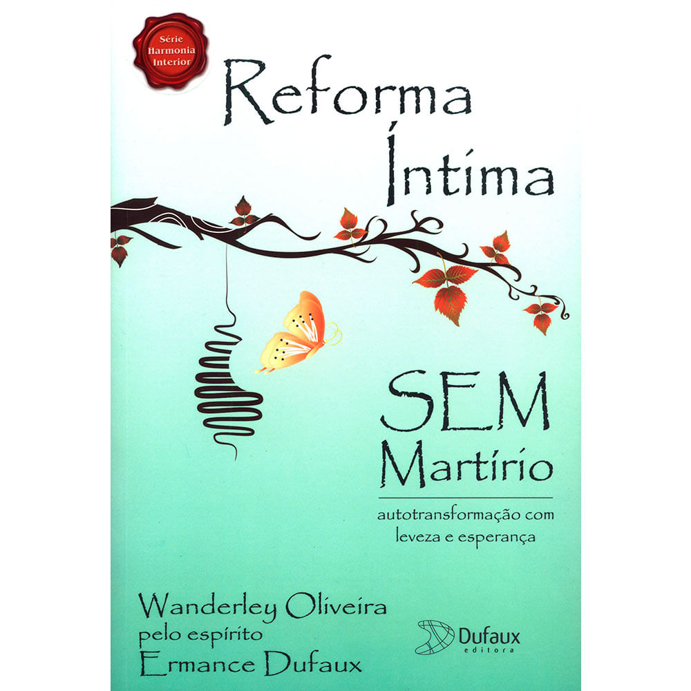 Reforma Íntima Sem Martírio – Autotransformação Com Leveza e Esperança